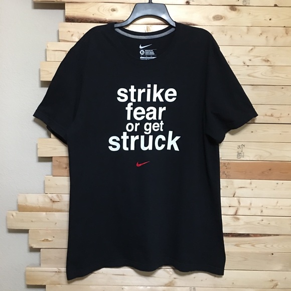 Nike Other - Nike Black strike fear or get Struck tee Shirt